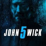 Free Full Movie Download John Wick Chapter 5